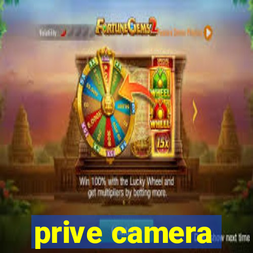 prive camera